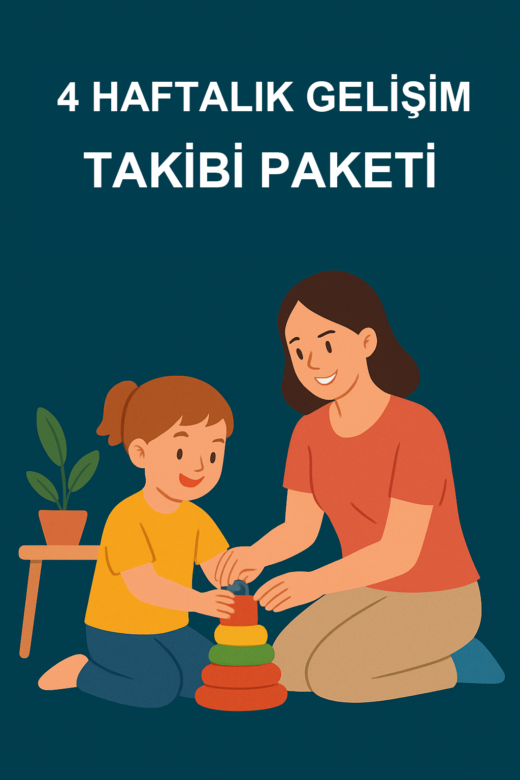 4 HAFTALIK GELİŞİM TAKİBİ PAKETİ